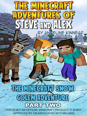 cover image of The Minecraft Adventures of Steve and Alex